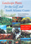 Landscape Plants for the Gulf and South Atlantic Coasts: Selection, Establishment, and Maintenance