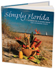 Simply Florida: A Taste of Flavors from the Sunshine State