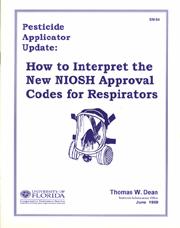 Pesticide Applicator Update: How to Interpret the new NIOSH Approval Codes for Respirators