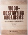 Wood-Destroying Organisms Applicator Training Manual