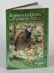 Bobwhite Quail in Florida: Ecology and Management