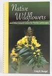Native Wildflowers and Other Ground Covers for Florida Landscapes