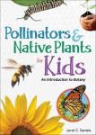 Pollinators and Native Plants for Kids: An Introduction to Botany