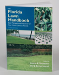 Florida Lawn Handbook: Best Management Practices for Your Home Lawn in Florida, Third Edition