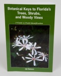 Botanical Keys to Florida's Trees, Shrubs, and Woody Vines