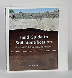 Field Guide to Soil Identification for Florida's Citrus-Growing Regions