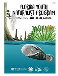 Florida Youth Naturalist Program Instructor Field Guide