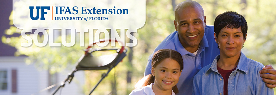 Solutions for Your Life: UF/IFAS Extension